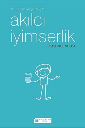 Resim Mutlu Bir Yaşam İçin Akılcı İyimserlik
