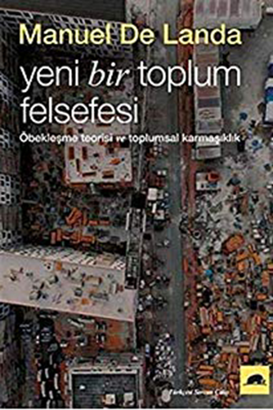 resm Yeni Bir Toplum Felsefesi: Öbekleşme Kuramı ve Toplumsal Karmaşıklık