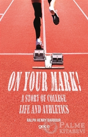 Resim On Your Mark! A Story of College Life And Athletics
