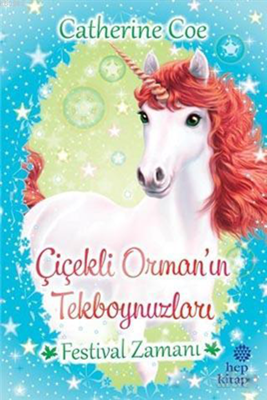 resm Festival Zamanı - Çiçekli Orman’ın Tekboynuzları