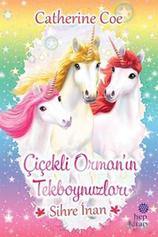 resm Sihre İnan - Çiçekli Orman’ın Tekboynuzları
