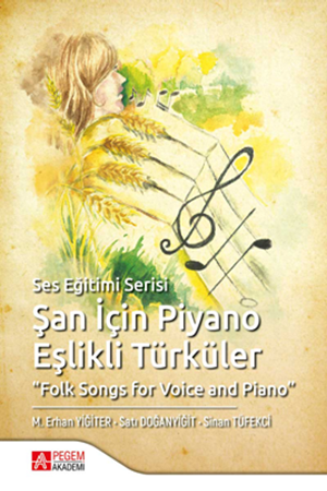 Resim Şan İçin Piyano Eşlikli Türküler "Folk Songs for Voice and Piano"