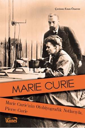 Resim Marie Curie'nin Otobiyografik Notlarıyla, Pierre Curie