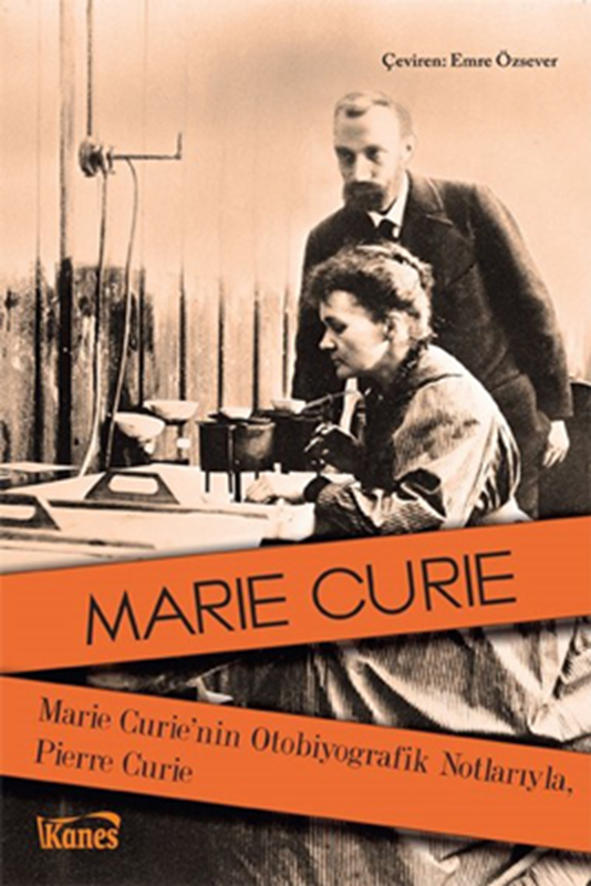 resm Marie Curie'nin Otobiyografik Notlarıyla, Pierre Curie