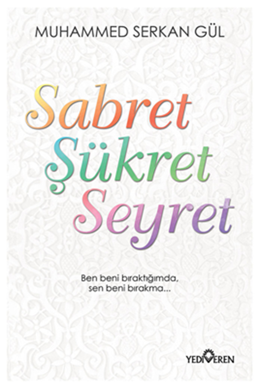 resm Sabret Şükret Seyret