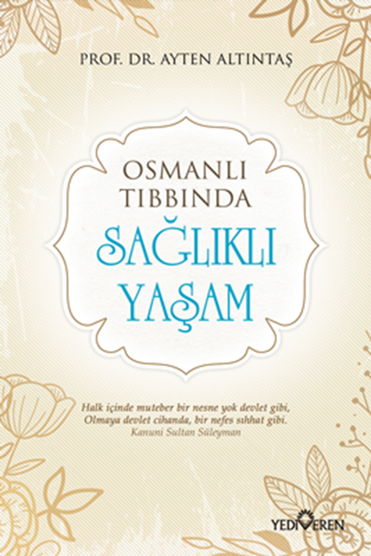 resm Osmanlı Tıbbında Sağlıklı Yaşam