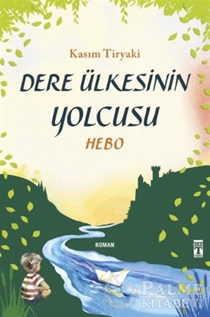 Resim Dere Ülkesinin Yolcusu - Hebo