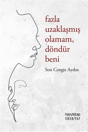 Resim Fazla Uzaklaşmış Olamam Döndür Beni