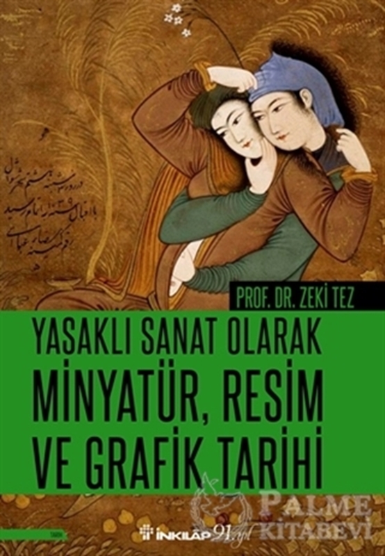 resm Yasaklı Sanat Olarak Minyatür, Resim ve Grafik Tarihi