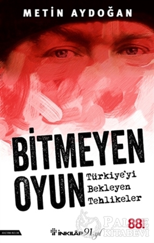 resm Bitmeyen Oyun - Türkiye'yi Bekleyen Tehlikeler