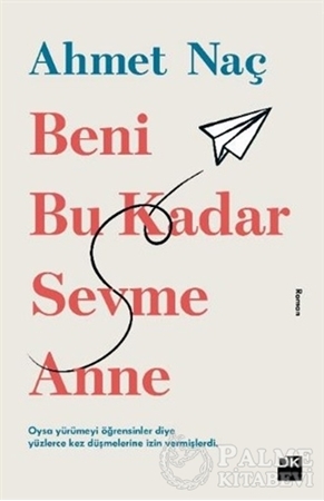 Resim Beni Bu Kadar Sevme Anne