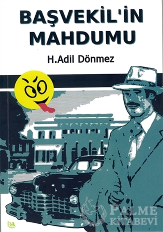 resm Başvekil’in Mahdumu