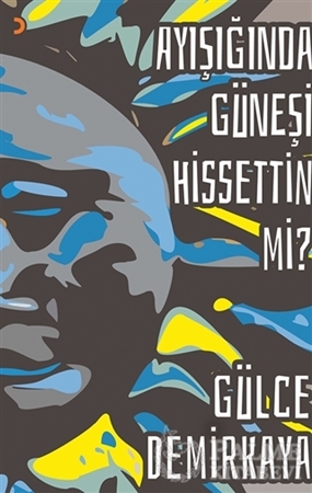 Resim Ayışığında Güneşi Hissettin mi?