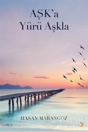 Resim Aşk’a Yürü Aşkla