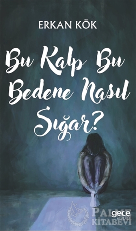 resm Bu Kalp Bu Bedene Nasıl Sığar?
