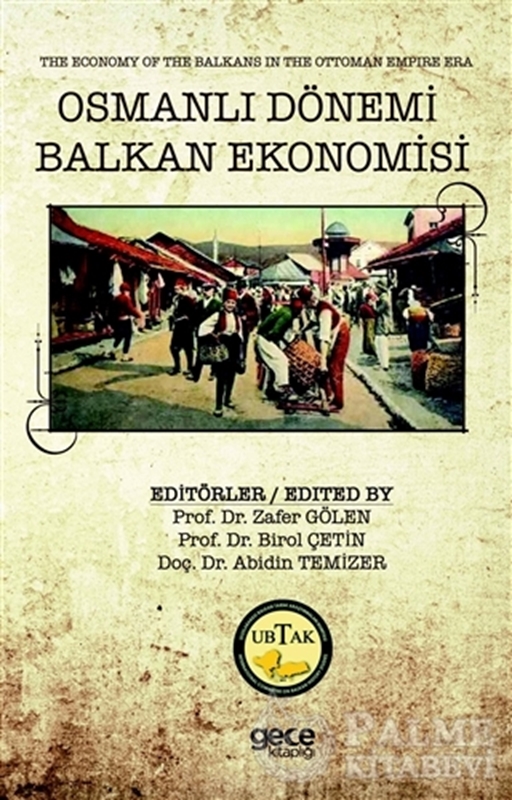 resm Osmanlı Dönemi Balkan Ekonomisi - The Economy of the Balkans in the Ottoman Empire Era