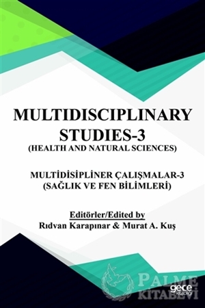 Resim Sağlık ve Fen Bilimleri - Multidispliner Çalışmalar 3 - Health and Natural Sciences - Multidisciplinary Studies 3