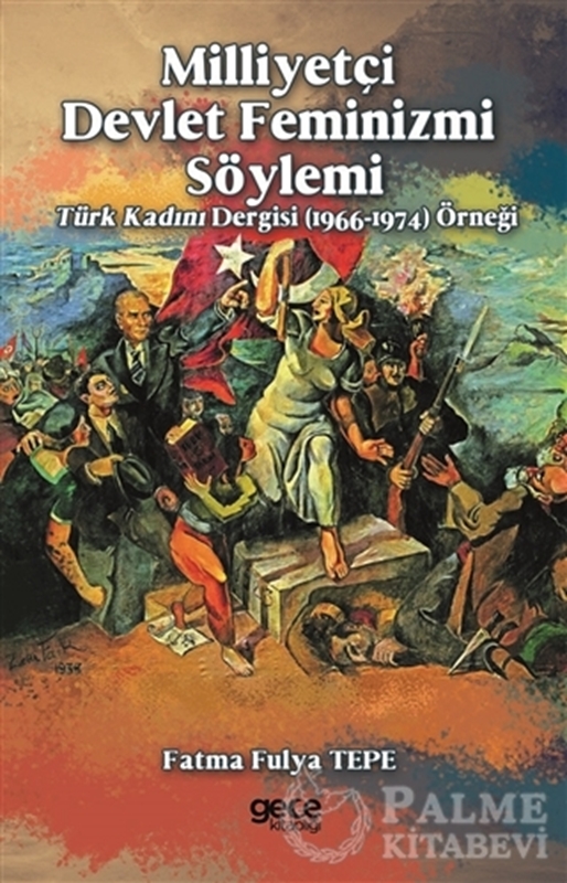 resm Milliyetçi Devlet Feminizmi Söylemi