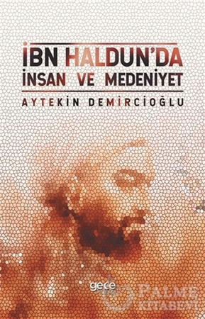 Resim İbn Haldun'da İnsan ve Medeniyet
