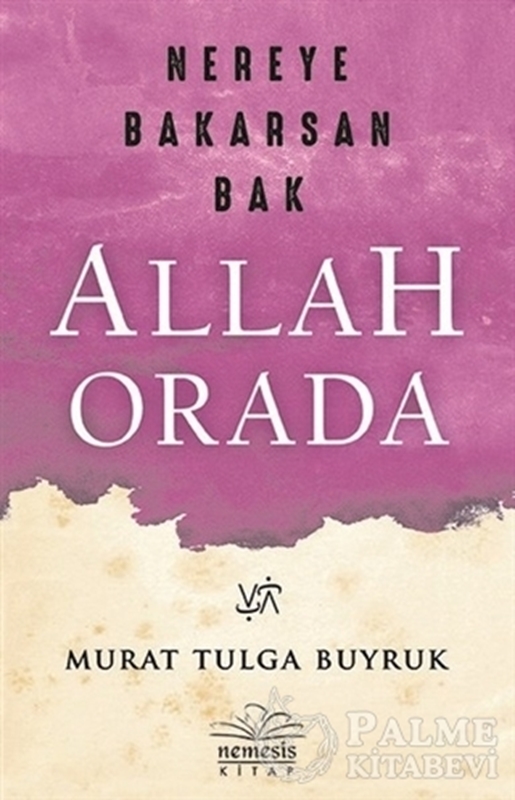 resm Nereye Bakarsan Bak Allah Orada