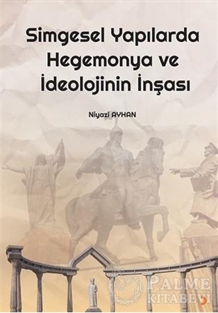 Resim Simgesel Yapılarda Hegemonya ve İdeolojinin İnşası