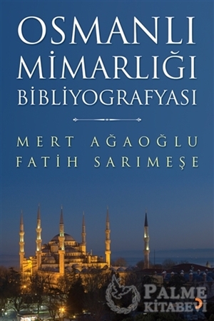 Resim Osmanlı Mimarlığı Bibliyografyası