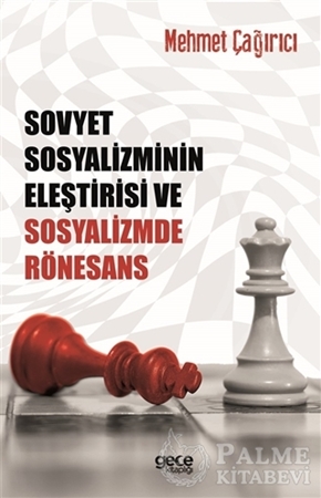 Resim Sovyet Sosyalizminin Eleştirisi ve Sosyalizmde Rönesans
