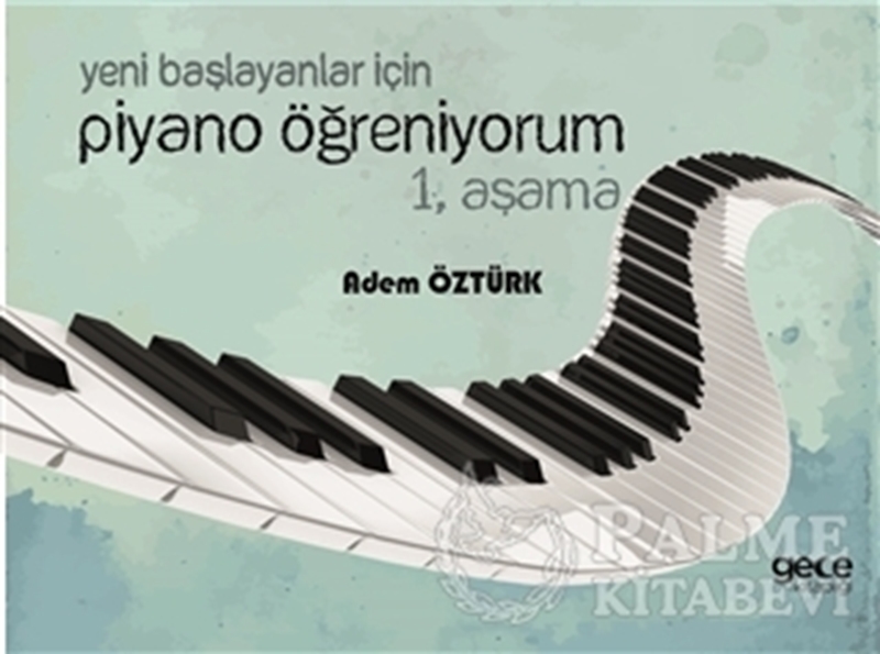 resm Yeni Başlayanlar İçin Piyano Öğreniyorum 1. Aşama