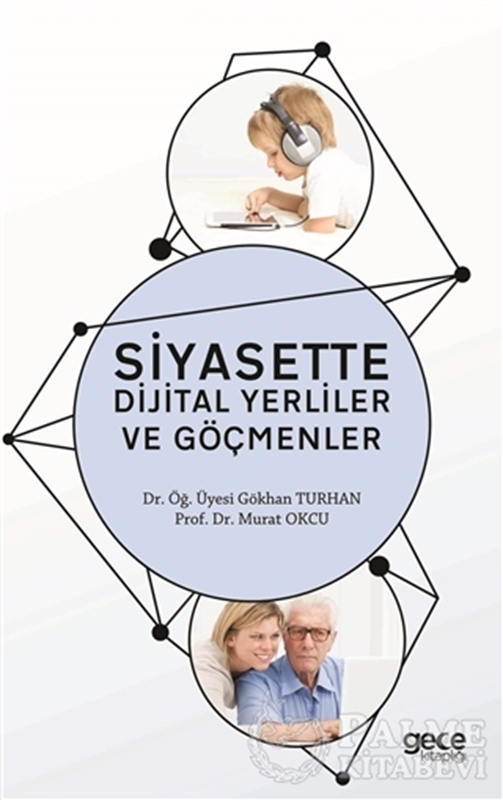 resm Siyasette Dijital Yerliler ve Göçmenler