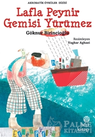 Resim Lafla Peynir Gemisi Yürümez
