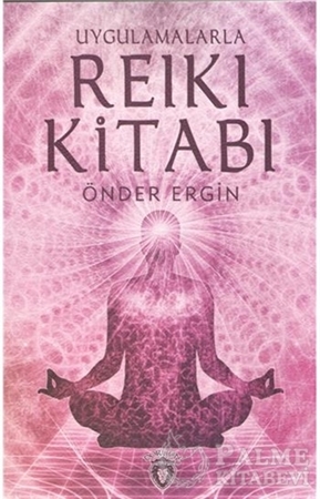 Resim Uygulamalarla Reiki Kitabı
