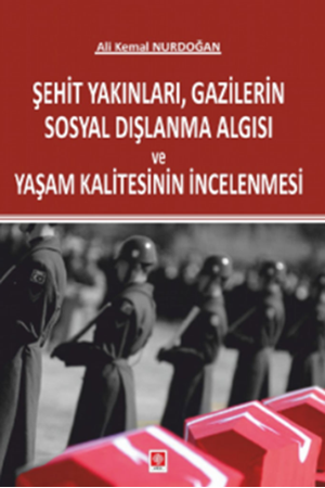 Resim Şehit Yakınları Gazilerin Sosyal Dışlanma Algısı