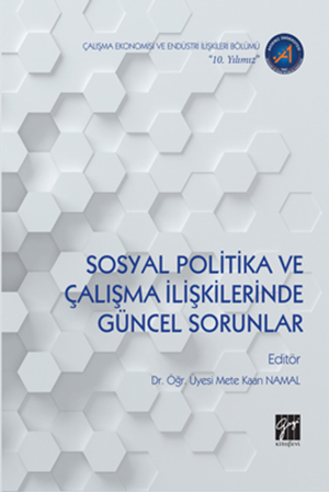 Resim Sosyal Politika ve Çalışma İlişkilerinde Güncel Sorunlar