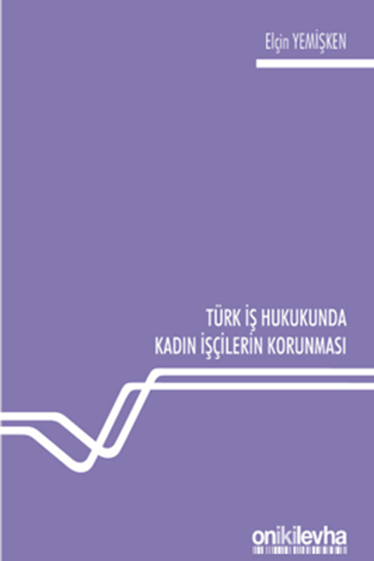 resm Türk İş Hukukunda Kadın İşçilerin Korunması