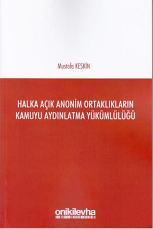 Resim Halka Açık Anonim Ortaklıkların Kamuyu Aydınlatma Yükümlülüğü
