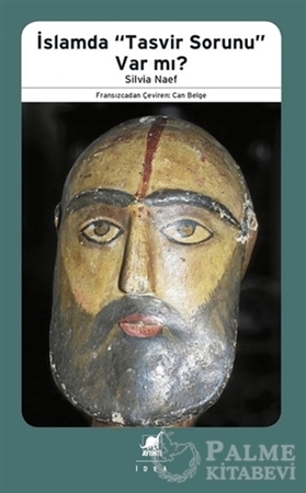 Resim İslamda "Tasvir Sorunu" Var mı?