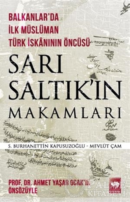 resm Sarı Saltık'ın Makamları - Balkanlar'da İlk Müslüman Türk İskanının Öncüsü
