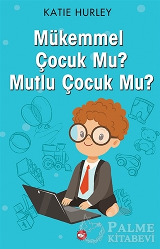 resm Mükemmel Çocuk Mu? Mutlu Çocuk Mu?