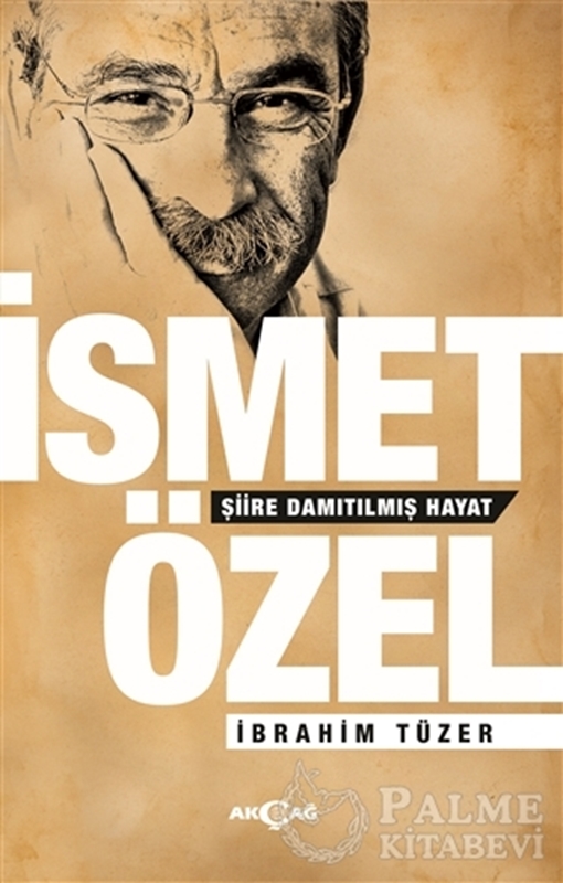 resm İsmet Özel - Şiire Damıtılmış Hayat