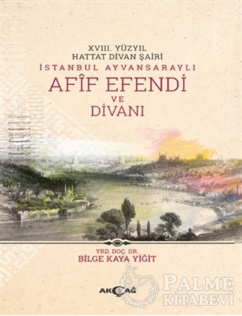 Resim 18. Yüzyıl Hattat Divan Şairi İstanbul Ayvansaraylı Afif Efendi ve Divanı