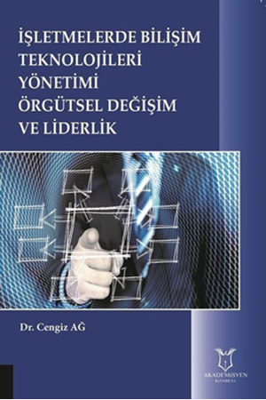 Resim İşletmelerde Bilişim Teknolojileri Yönetimi Örgütsel Değişim ve Liderlik