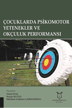 Resim Çocuklarda Psikomotor Yetenekler ve Okçuluk Performansı
