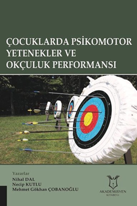resm Çocuklarda Psikomotor Yetenekler ve Okçuluk Performansı
