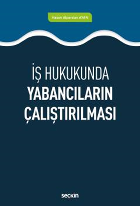 resm İş HukukundaYabancıların Çalıştırılması