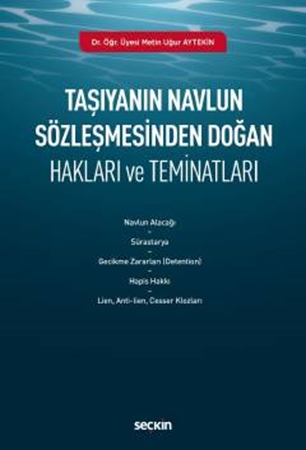 Resim Taşıyanın Navlun Sözleşmesinden Doğan Hakları ve Teminatları