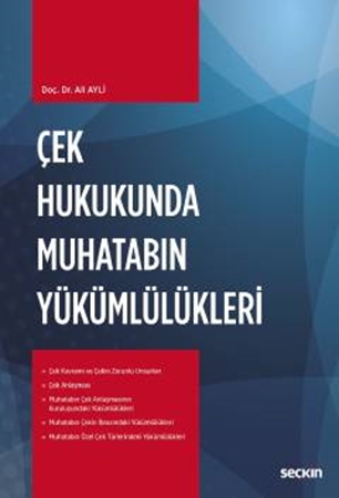 Resim Çek Hukukunda Muhatabın Yükümlülükleri