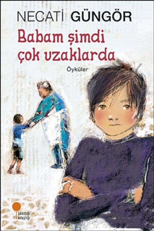 resm Babam Şimdi Çok Uzaklarda