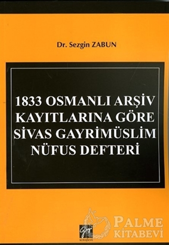 resm 1833 Osmanlı Arşiv Kayıtlarına Göre Sivas Gayrimüslim Nüfus Defteri