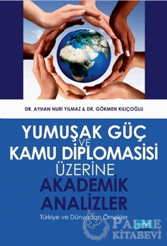 resm Yumuşak Güç ve Kamu Diplomasisi Üzerine Akademik Analizler