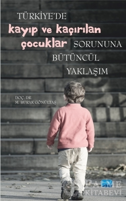 resm Türkiye'de Kayıp ve Kaçırılan Çocuklar Sorununa Bütüncül Yaklaşım